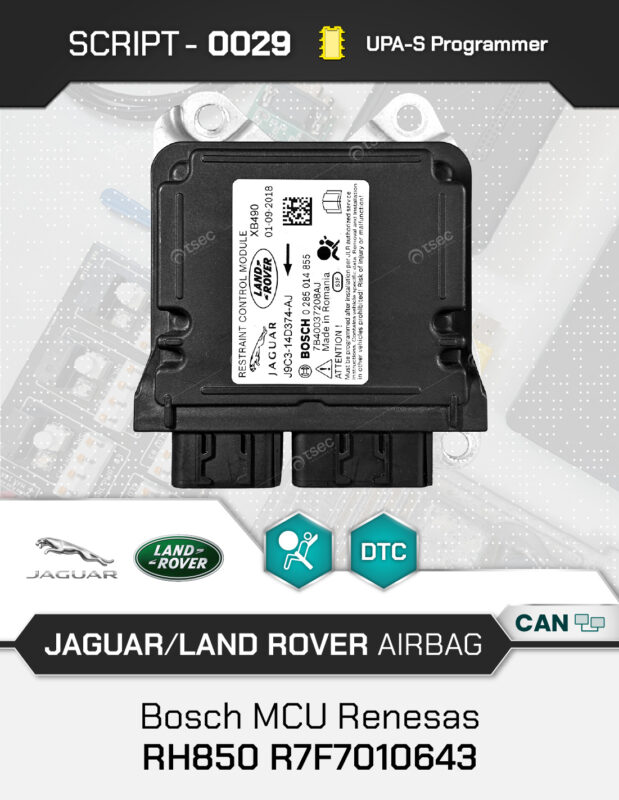 Script UPA-S Jaguar Land Rover Airbag Bosch RH850 R7F7010643