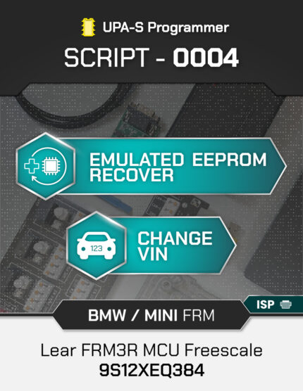 Script UPA-S BMW MINI FRM EEPROM Recovery MC9S12XEQ384
