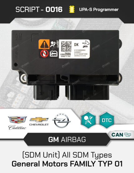 Script UPA-S GM Airbag SDM Family Type 01