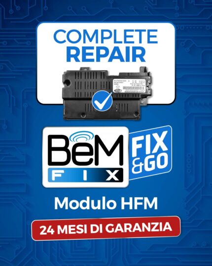 BeMFIX Fix&Go servizio di riparazione completa per modulo HFM