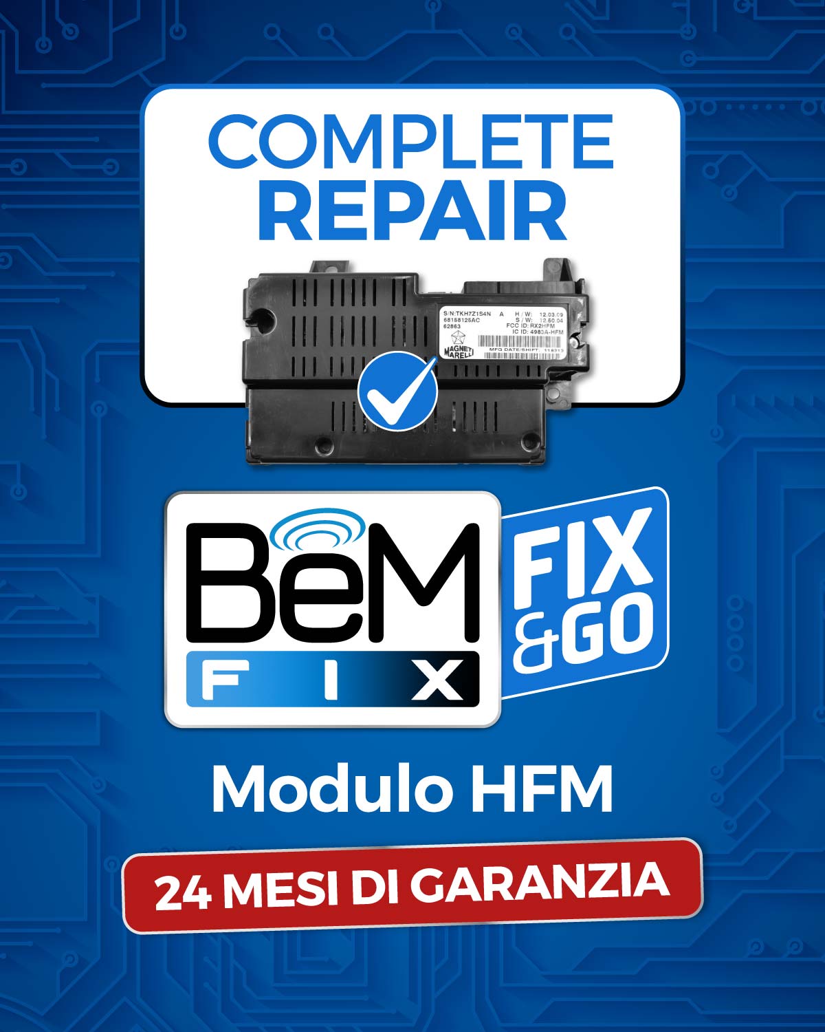 fix-go-hfm BeMFIX Fix&Go servizio di riparazione completa per modulo HFM